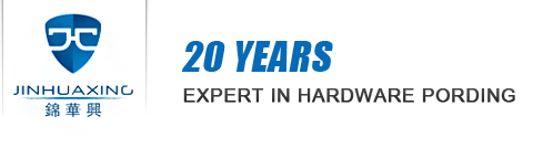 Jin Hua Xing 20 years hardware forging expert